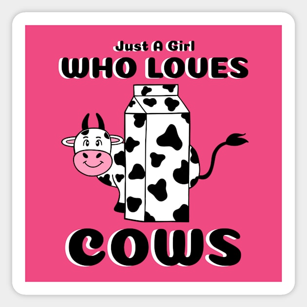 JUST A Girl Who Loves Cow Lover Gift Sticker by SartorisArt1